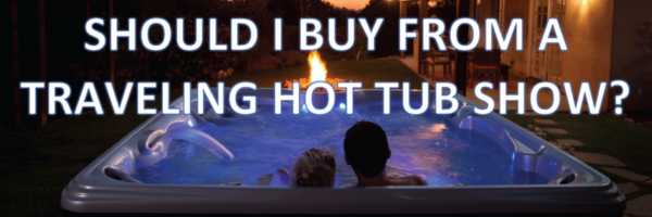 Avoid Fairs & Traveling Hot Tub Expo Shows
